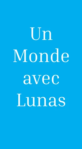 le texte 'un monde avec lunas' mis en evidence avec un fond bleu clair